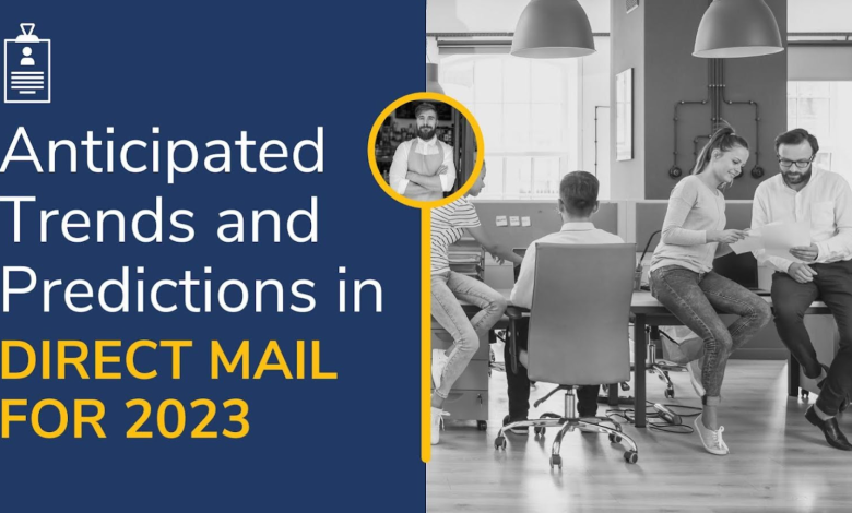 Anticipated Trends and Predictions in Direct Mail for 2023
